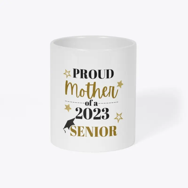 "Proud Mom of a Senior"