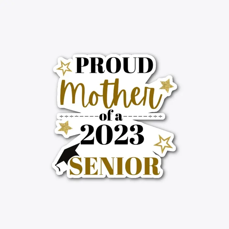 "Proud Mom of a Senior"